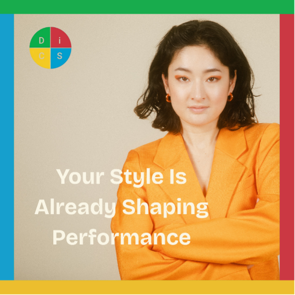 Leadership Isn’t Neutral: Your Style Is Already Shaping Performance